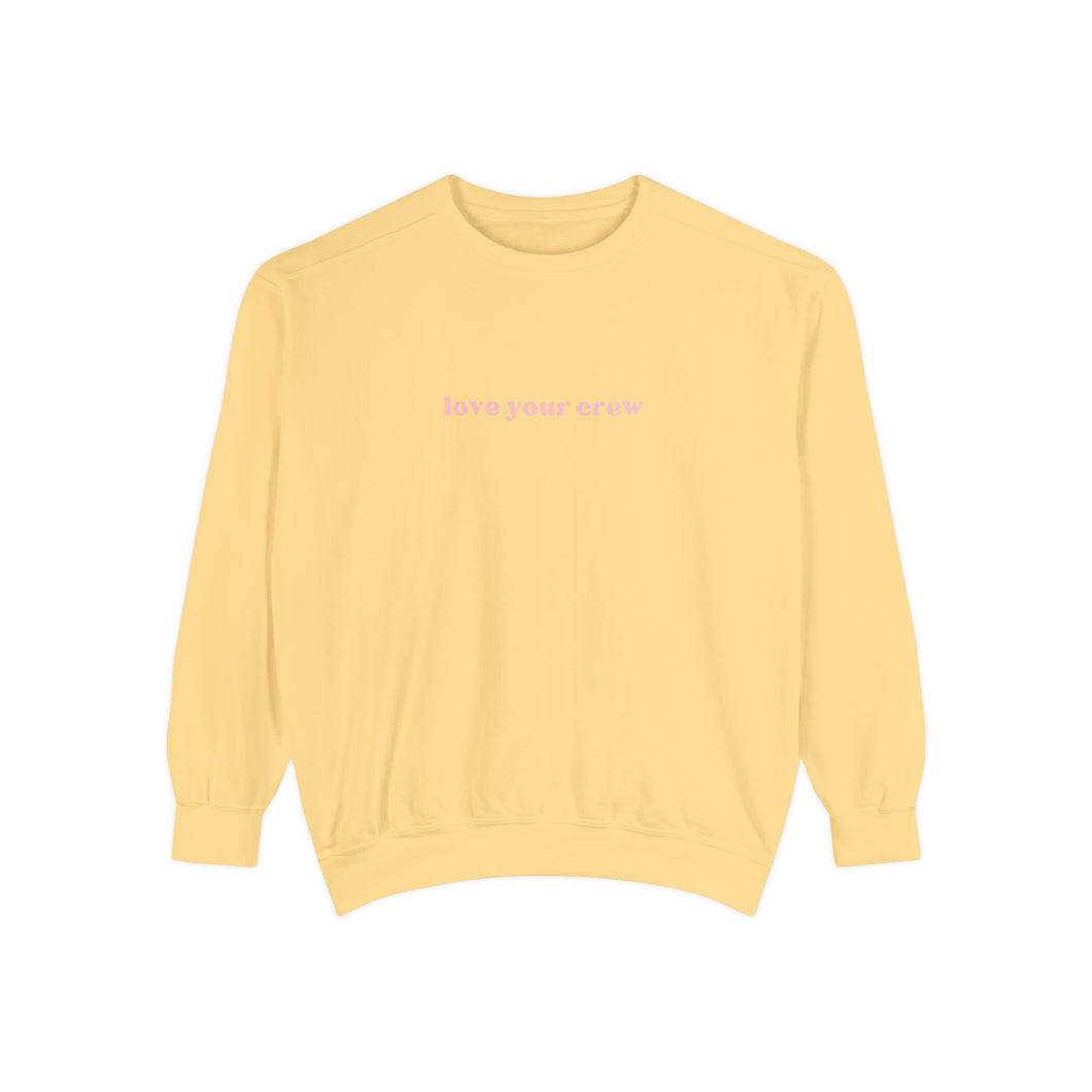 LOVE YOUR CREW 2.0 CREWNECK