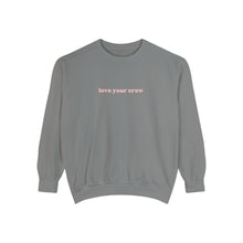 Load image into Gallery viewer, LOVE YOUR CREW 2.0 CREWNECK
